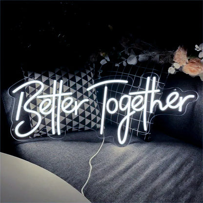 Better Together Neon LED Sign